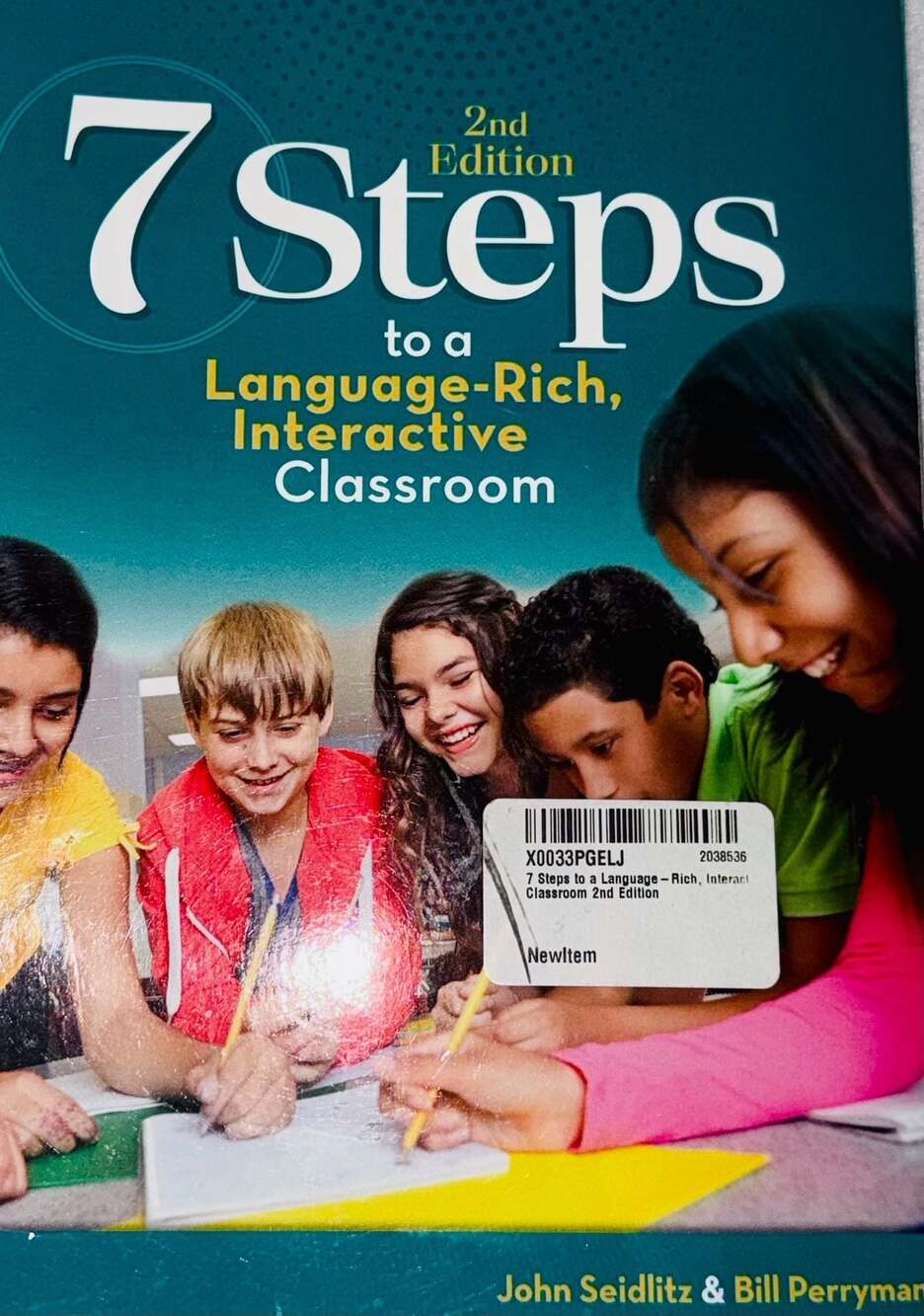 Seidlitz Education 7 Steps to a Language-Rich, Interactive Classroom 2nd Edition